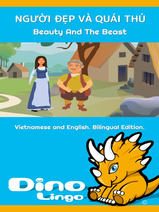 Title details for NGƯỜI ĐẸP VÀ QUÁI THÚ / Beauty And The Beast by Dino Lingo - Available